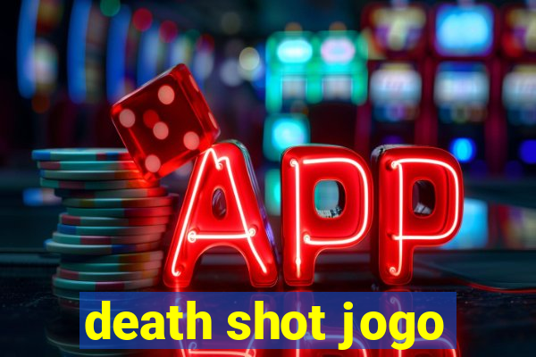 death shot jogo